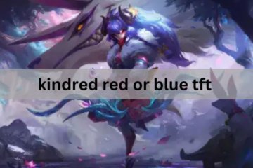 kindred red or blue tft