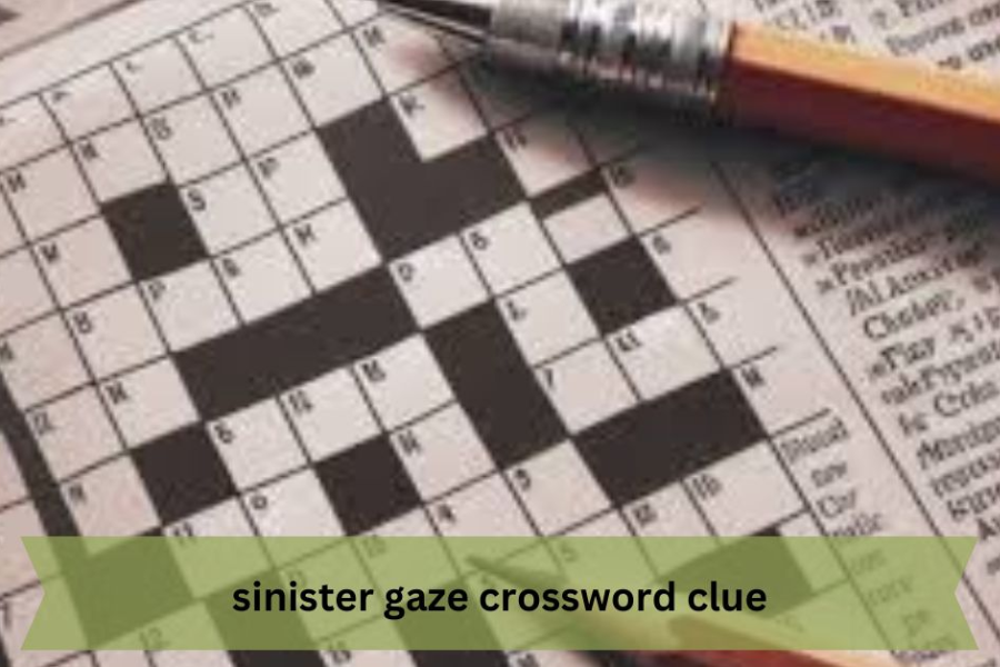 Techniques Employed by Constructors For The Sinister Gaze Crossword Clue